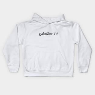 Bible Verse Matthew 5:9 Kids Hoodie